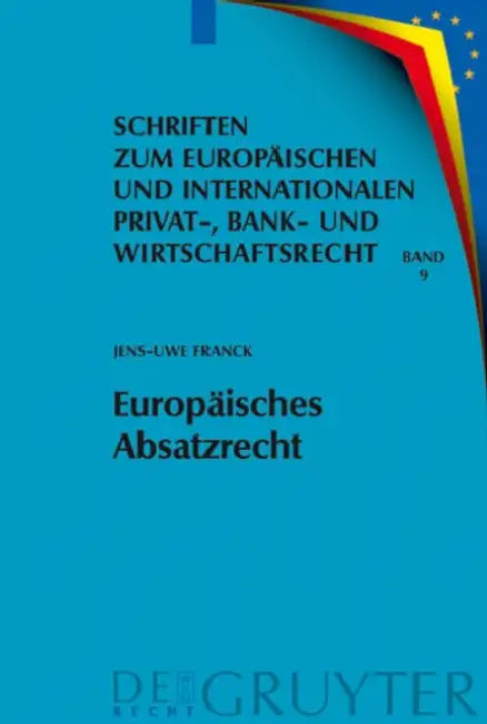 Europäisches Absatzrecht (English, Jens-Uwe Franck)