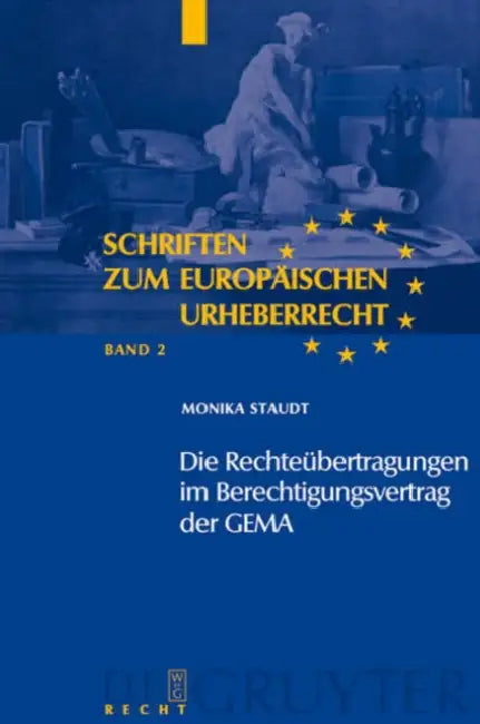 Die Rechteübertragungen im Berechtigungsvertrag der GEMA (English, Monika Staudt)
