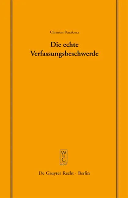 Die Echte Verfassungsbeschwerde (English, Christian Pestalozza)