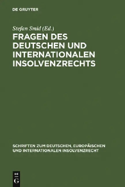Fragen des deutschen und internationalen Insolvenzrechts (English, Stefan Smid)