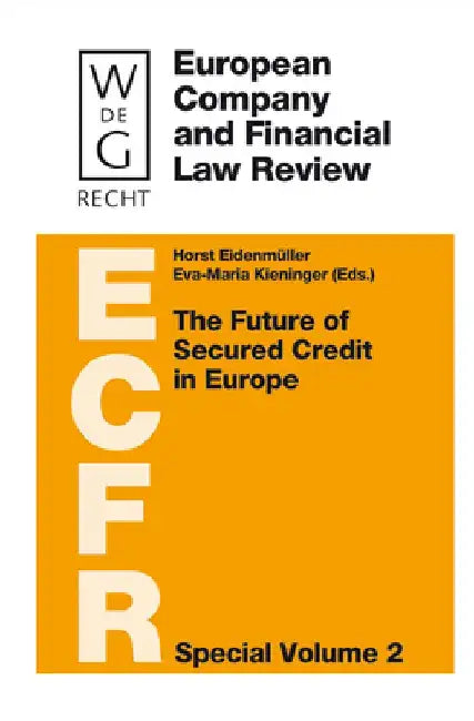 The Future of Secured Credit in Europe (English, Horst Eidenmüller)