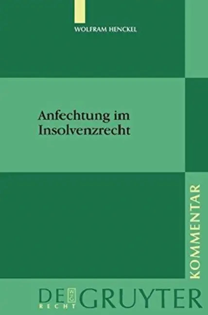 Anfechtung Im Insolvenzrecht (English, Wolfram Henckel)