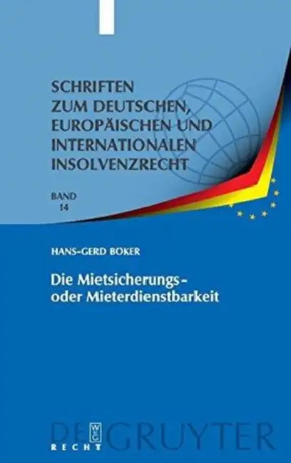 Die Mietsicherungs- oder Mieterdienstbarkeit (English, Hans-Gerd Böker)