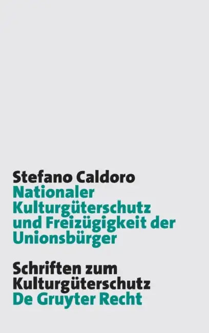 Nationaler Kulturgüterschutz und Freizügigkeit der Unionsbürger (English, Stefano Caldoro)