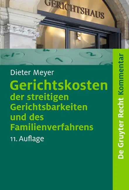 Gerichtskosten der streitigen Gerichtsbarkeiten und des Familienverfahrens (English, Dieter Meyer)