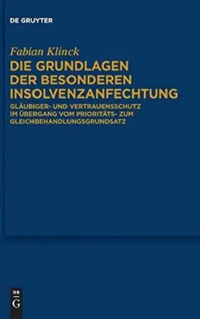 Die Grundlagen der besonderen Insolvenzanfechtung (English, Fabian Klinck)
