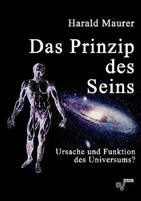 Das Prinzip des Seins (English, Harald Maurer)