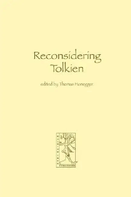 Reconsidering Tolkien (English, Thomas M. Honegger)