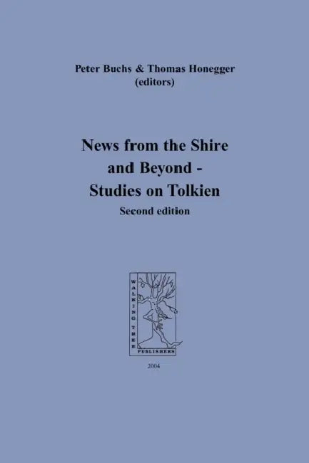 News from the Shire and Beyond - Studies on Tolkien (English, Peter Buchs | Thomas M. Honegger)