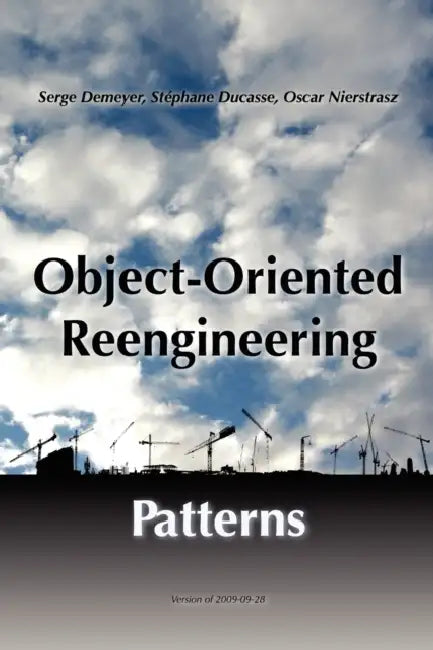 Object-Oriented Reengineering Patterns (English, Oscar Nierstrasz | Stéphane Ducasse | Serge Demeyer)