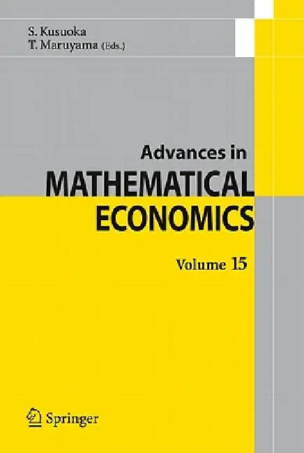 Advances in Mathematical Economics Volume 15 (English, Shigeo Kusuoka | Toru Maruyama)