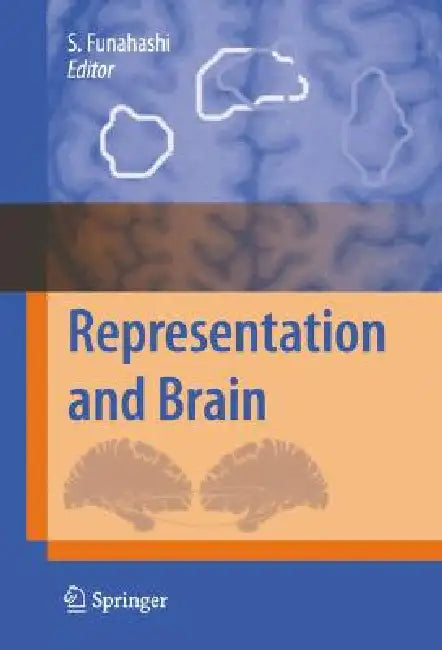 Representation and Brain (English, Shintaro Funahashi)