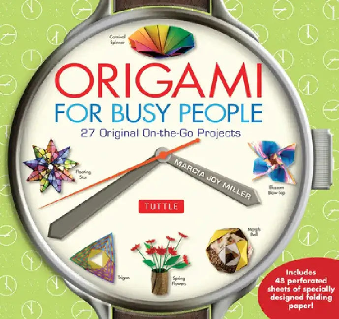 Origami for Busy People (English, Marcia Joy Miller)