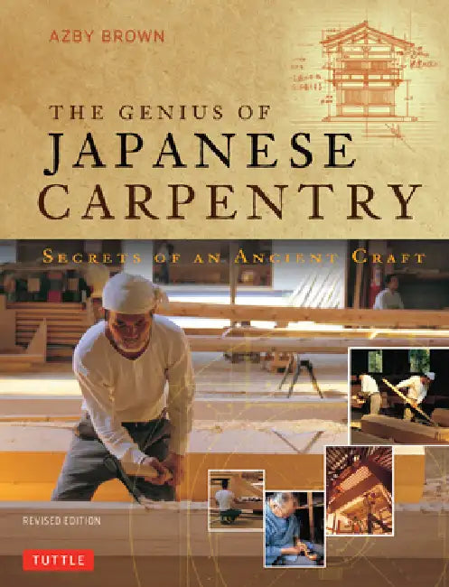 The Genius of Japanese Carpentry (English, Azby Brown)