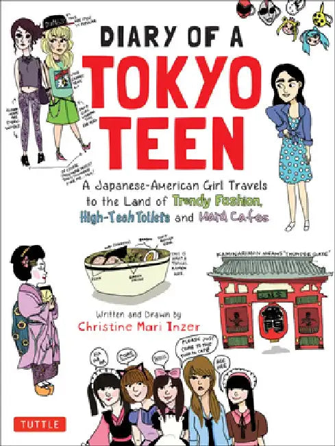 Diary of a Tokyo Teen (English, Christine Mari Inzer)