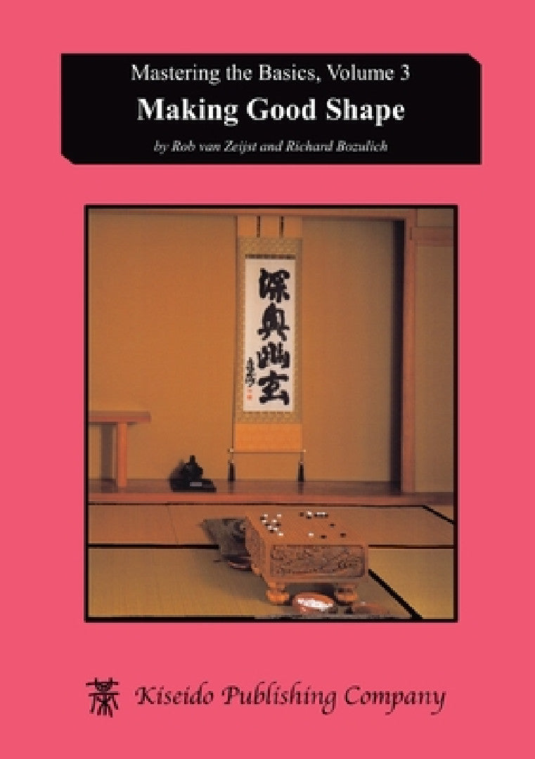 Making Good Shape (English, Rob Van Zeijst | Richard Bozulich)