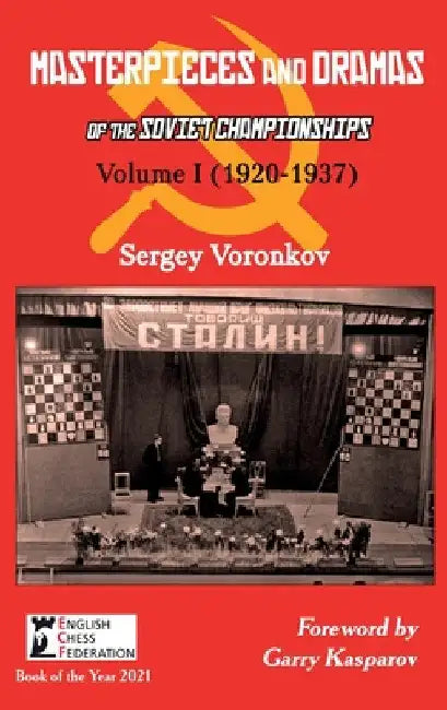 Masterpieces and Dramas of the Soviet Championships (English, Sergey Voronkov | Garry Kasparov)