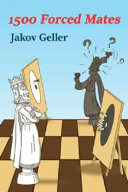 1500 Forced Mates (English, Jakov Geller)