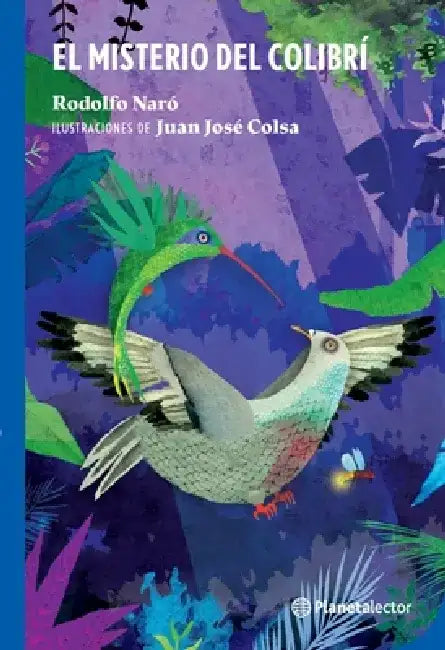 El Misterio del Colibrí (English, Rodolfo Naró)