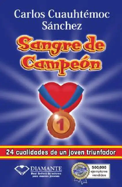 Sangre de Campeon (Maxi) (English, Carlos Cuauhtemoc Sanchez)