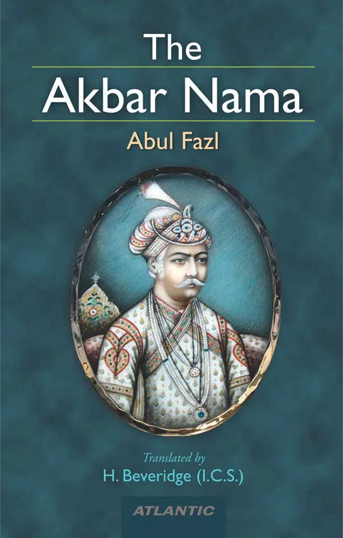 The Akbar Nama  (Vol. 3) (English, Abul-Fazl)