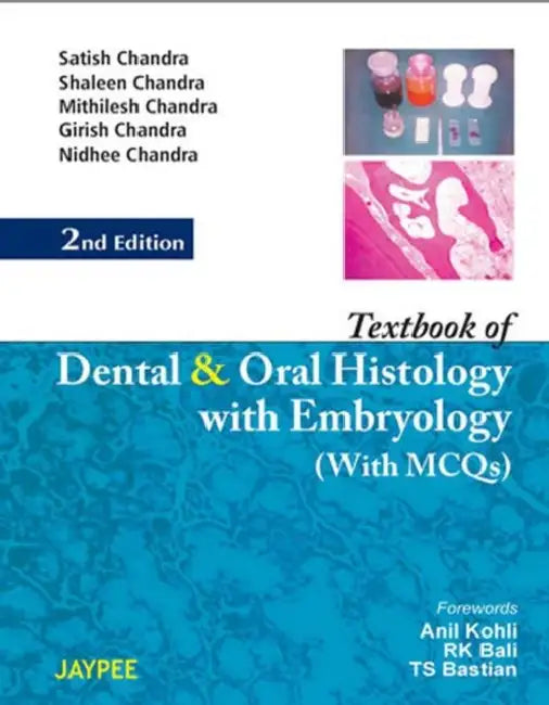 Textbook Of Dental And Oral Histology With Embryology With Mcqs (English, Satish Chandra)