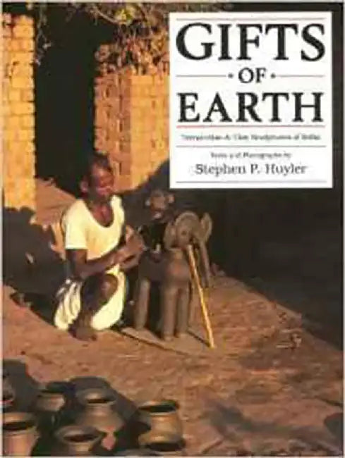 Gifts Of Earth (English, Stephen P. Huyler)