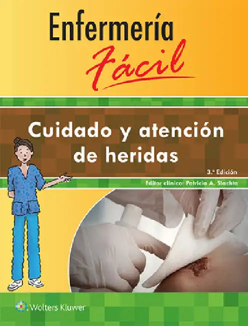 Enfermería Fácil. Cuidado y Atención de Heridas (English, Lippincott Williams, amp;. Wilkins)