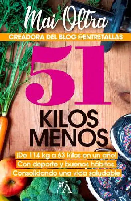 51 Kilos Menos (English, Mai Oltra)