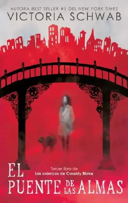 Puente de Las Almas, El (English, Victoria Schwab)