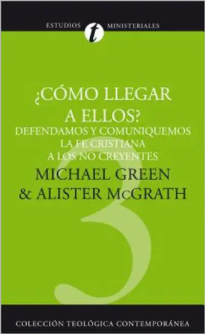 El Como Llegar A Ellos? (English, Michael Green | Alister McGrath)