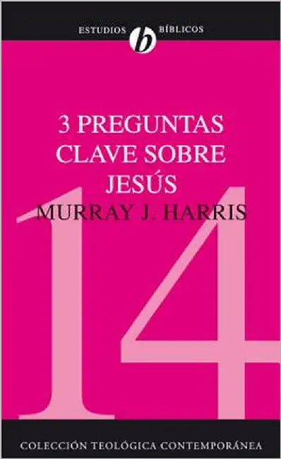 El 3 Preguntas Clave Sobre Jes��s (English, Murray J. Harris)