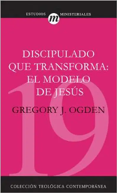 Discipulado Que Transforma (English, Greg Ogden)