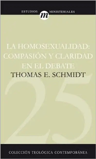 La Homosexualidad (English, Thomas E. Schmidt | Marga Llavador Martinez-Soria)