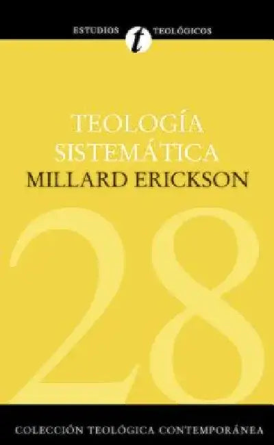 Teología Sistemática de Erickson (English, Millard J. Erickson)