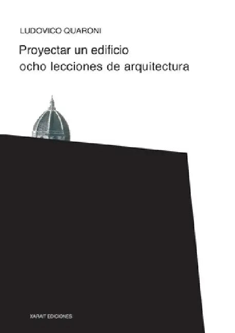 Proyectar un edificio (English, Ludovico Quaroni)