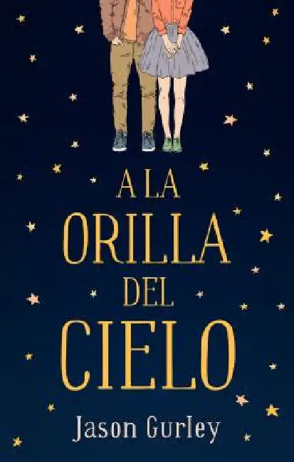 a la Orilla del Cielo (English, Jason Gurley)