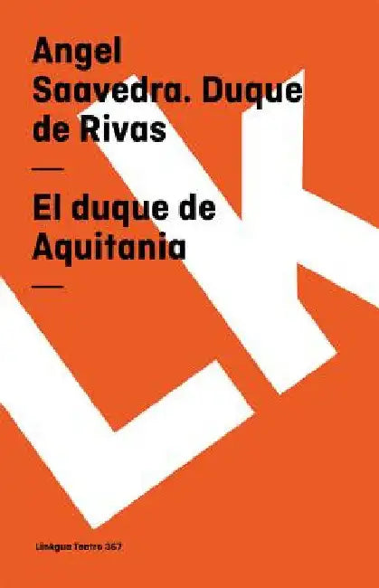 El duque de Aquitania (English, Ángel Saavedra Duque de Rivas)
