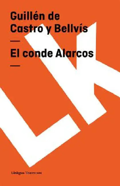 El conde Alarcos (English, Antonio Mira De Amescua | Vern Williamsen)