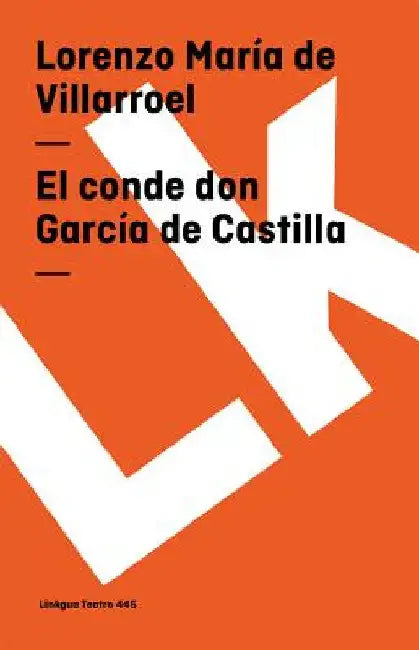El conde don García de Castilla (English, Lorenzo María de Villarroel)