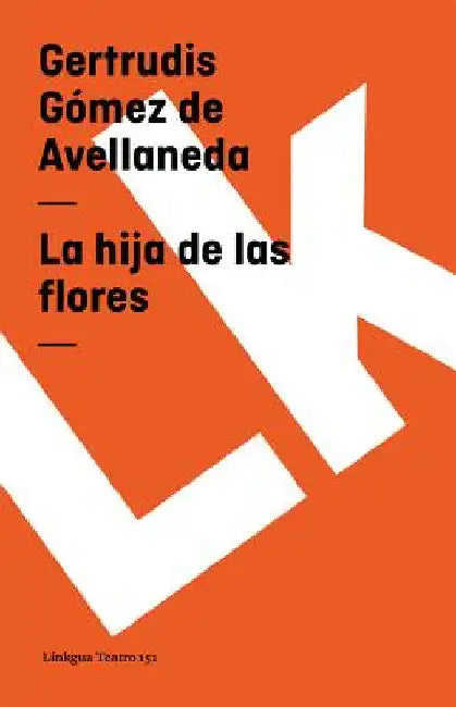 La hija de las flores (English, Gertrudis Gómez de Avellaneda)