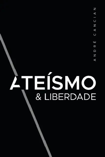 Ateísmo & Liberdade (English, André Cancian)