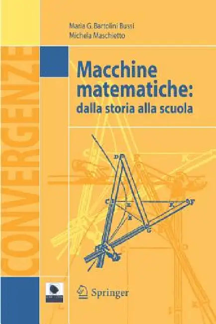 Macchine Matematiche (English, Maria G. Bartolini Bussi | Michela Maschietto)