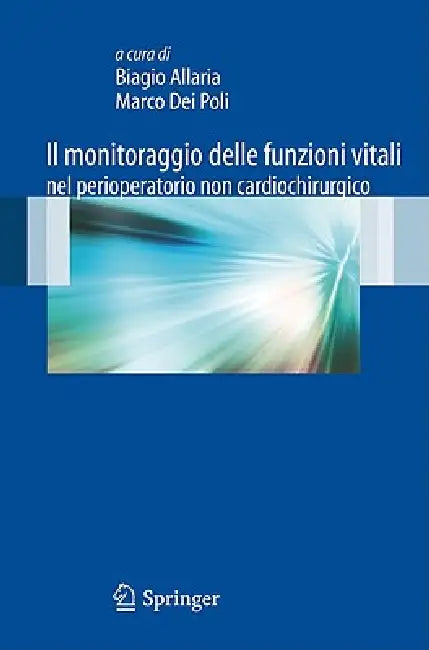Il monitoraggio delle funzioni vitali nel perioperatorio non cardiochirurgico (English, Biagio Allaria | Marco Dei Poli)