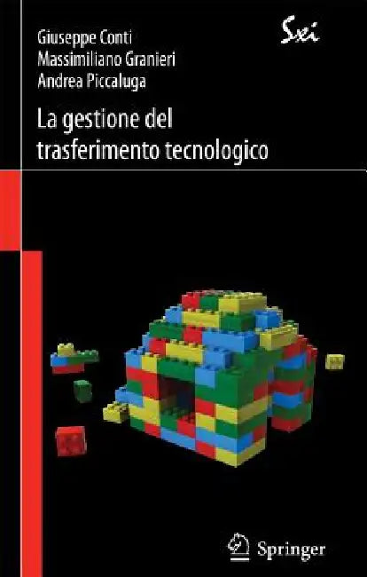 La Gestione del Trasferimento Tecnologico (English, Giuseppe Conti | Massimiliano Granieri | Andrea Piccaluga)