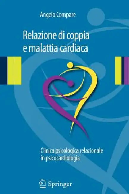 Relazione Di Coppia E Malattia Cardiaca (English, Angelo Compare)