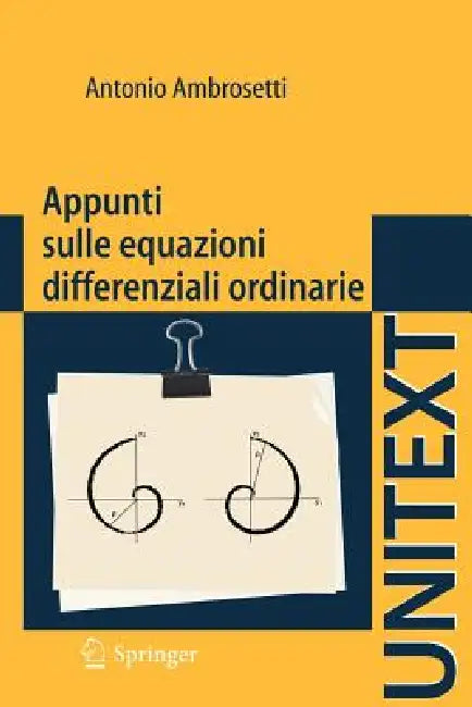 Appunti Sulle Equazioni Differenziali Ordinarie (English, Antonio Ambrosetti)