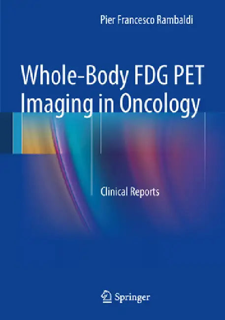 Whole-Body Fdg Pet Imaging in Oncology (English, Pier Francesco Rambaldi)