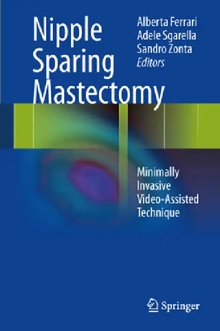Nipple Sparing Mastectomy (English, Alberta Ferrari | Adele Sgarella | Sandro Zonta)
