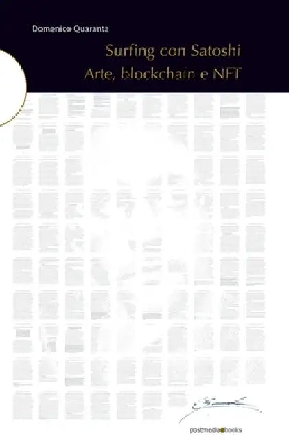 Surfing con Satoshi. Arte, blockchain e NFT (English, Domenico Quaranta)
